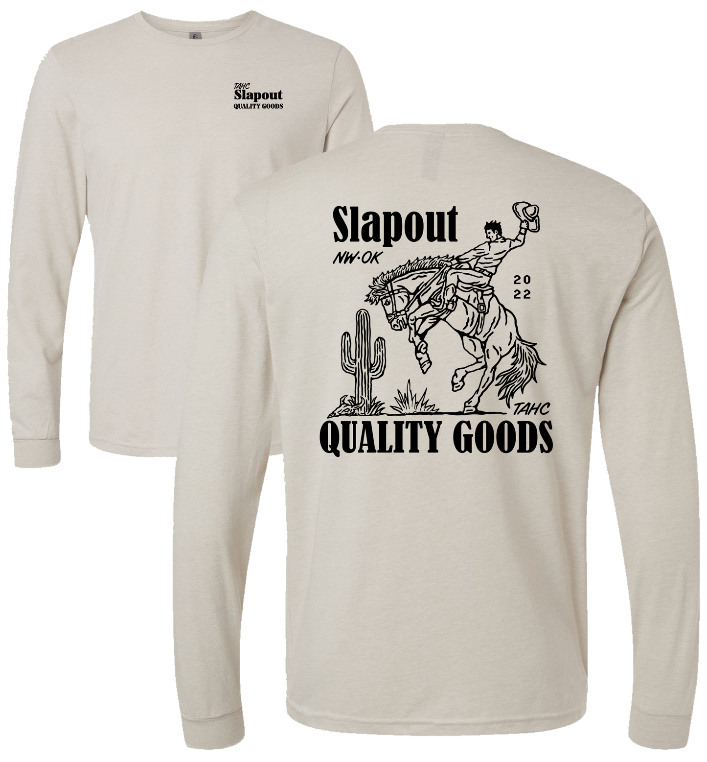 TAHC Slapout Quality Goods Long Sleeve