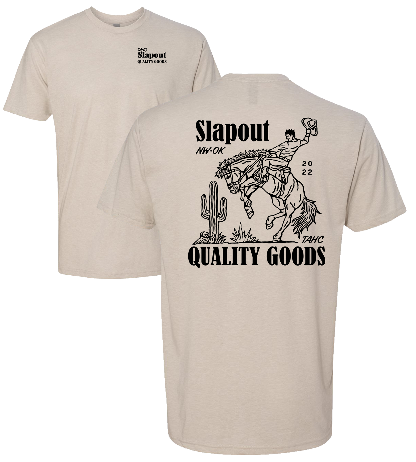 TAHC Slapout Quality Goods